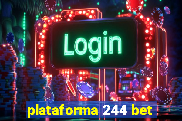 plataforma 244 bet